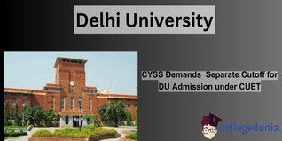 CYSS Demands Separate Cut-off Marks for Delhi University Admission under CUET; Check Details Here